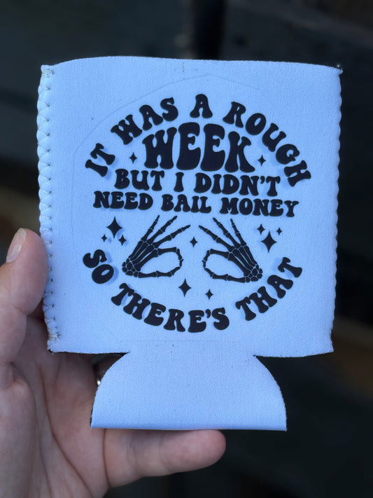 Bail Money Koozie