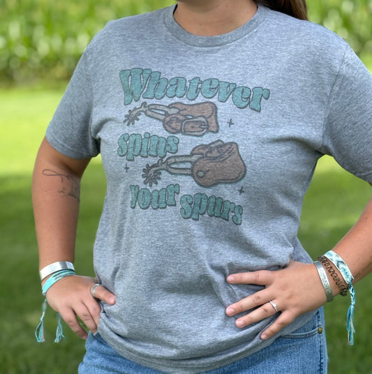 Whatever Spins Your Spurs